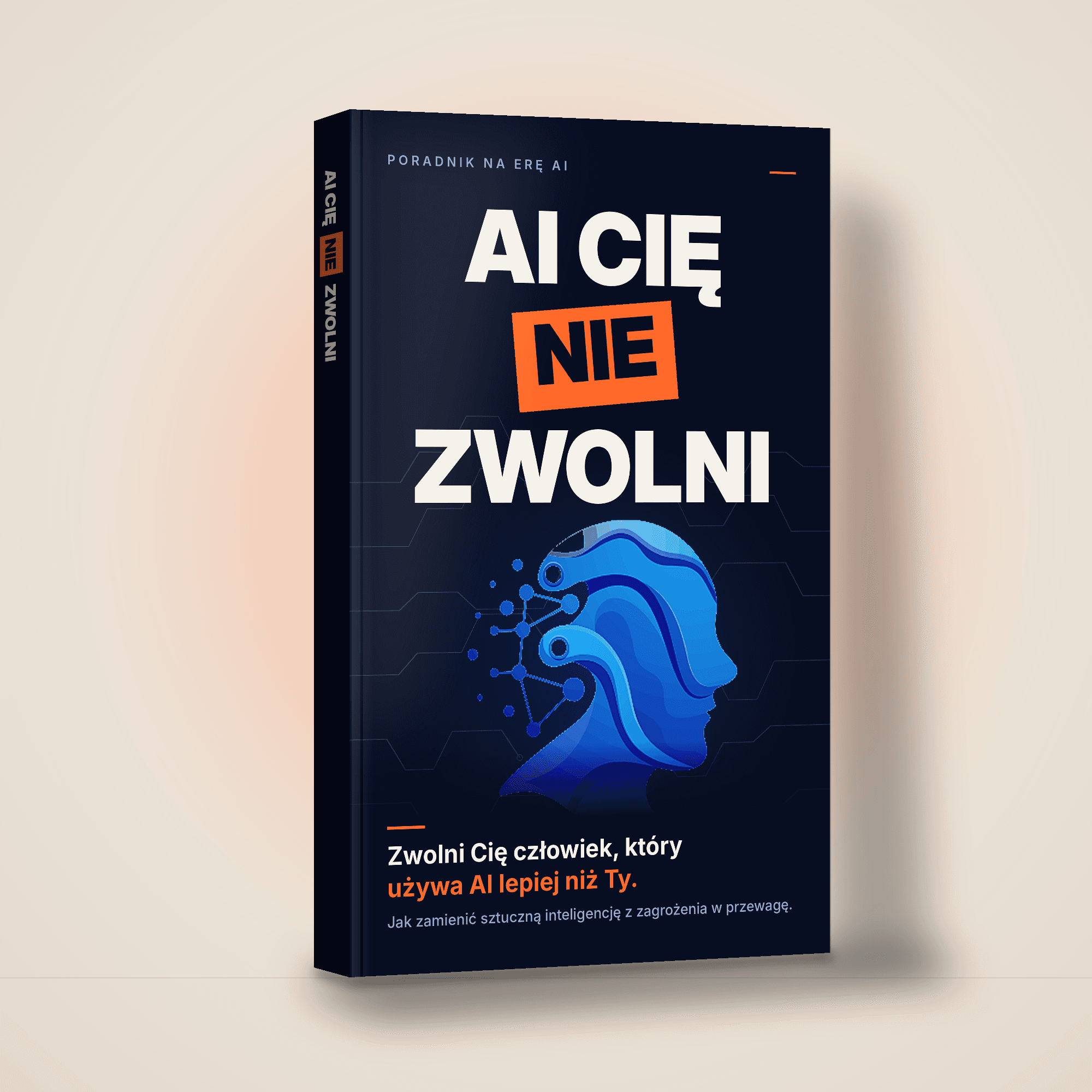 Okładka e-booka AI Cię Nie Zwolni. Poradnik na erę AI